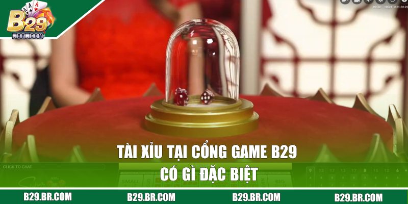 Tài Xỉu - Bộ Môn Đỏ Đen Được Yêu Thích Nhất Cổng Game B29 2 Những điều hội viên có thể tìm thấy tại game Sicbo B29