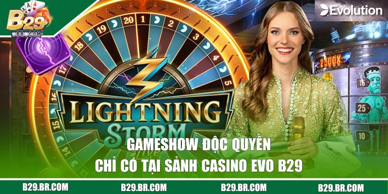 Evolution Gaming - Bùng Nổ Mọi Ván Cược Với Mức Thưởng Lớn 3 Gameshow độc quyền chỉ có tại EVO B29