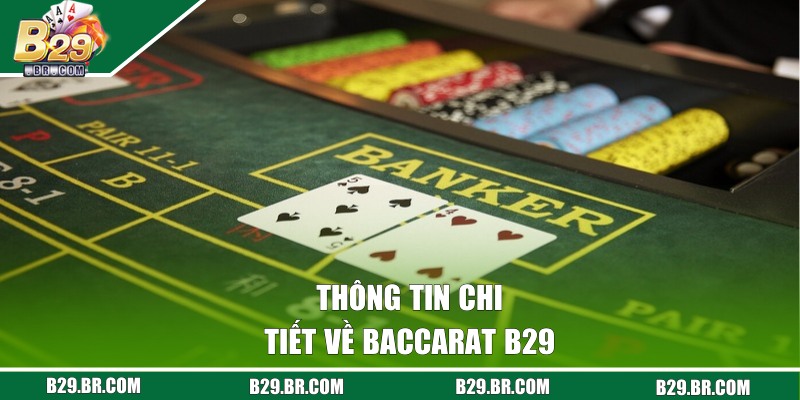 Luật chơi Baccarat từ A - Z tại cổng game B29